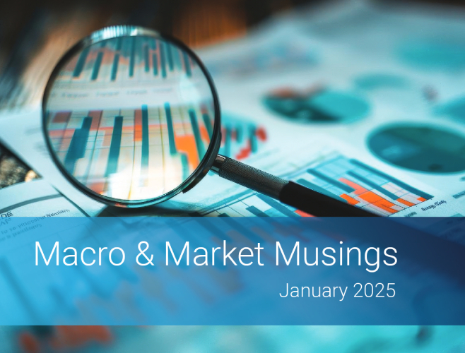Macro & Market Musings <br/>January 2025